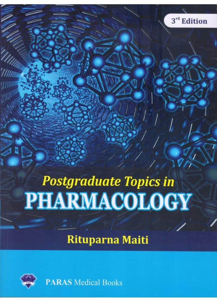 Postgraduate Topics in Pharmacology, Rituparna Maiti  3rd, 2019.0