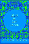 Sun In My Soul : Spiritual Poetry To Read And Think
