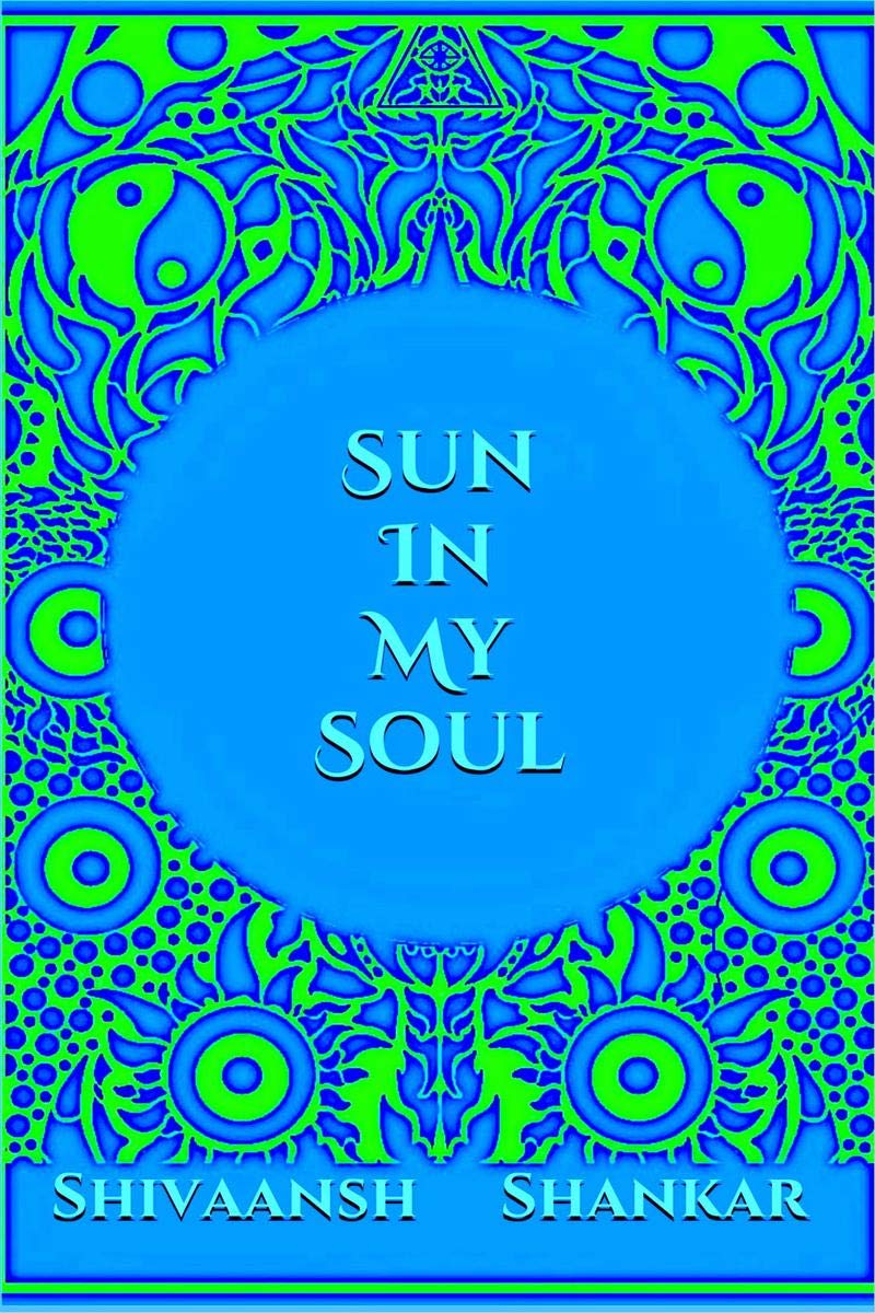Sun In My Soul : Spiritual Poetry To Read And Think