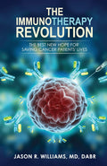 The Immunotherapy Revolution: The Best New Hope For Saving Cancer Patients Lives