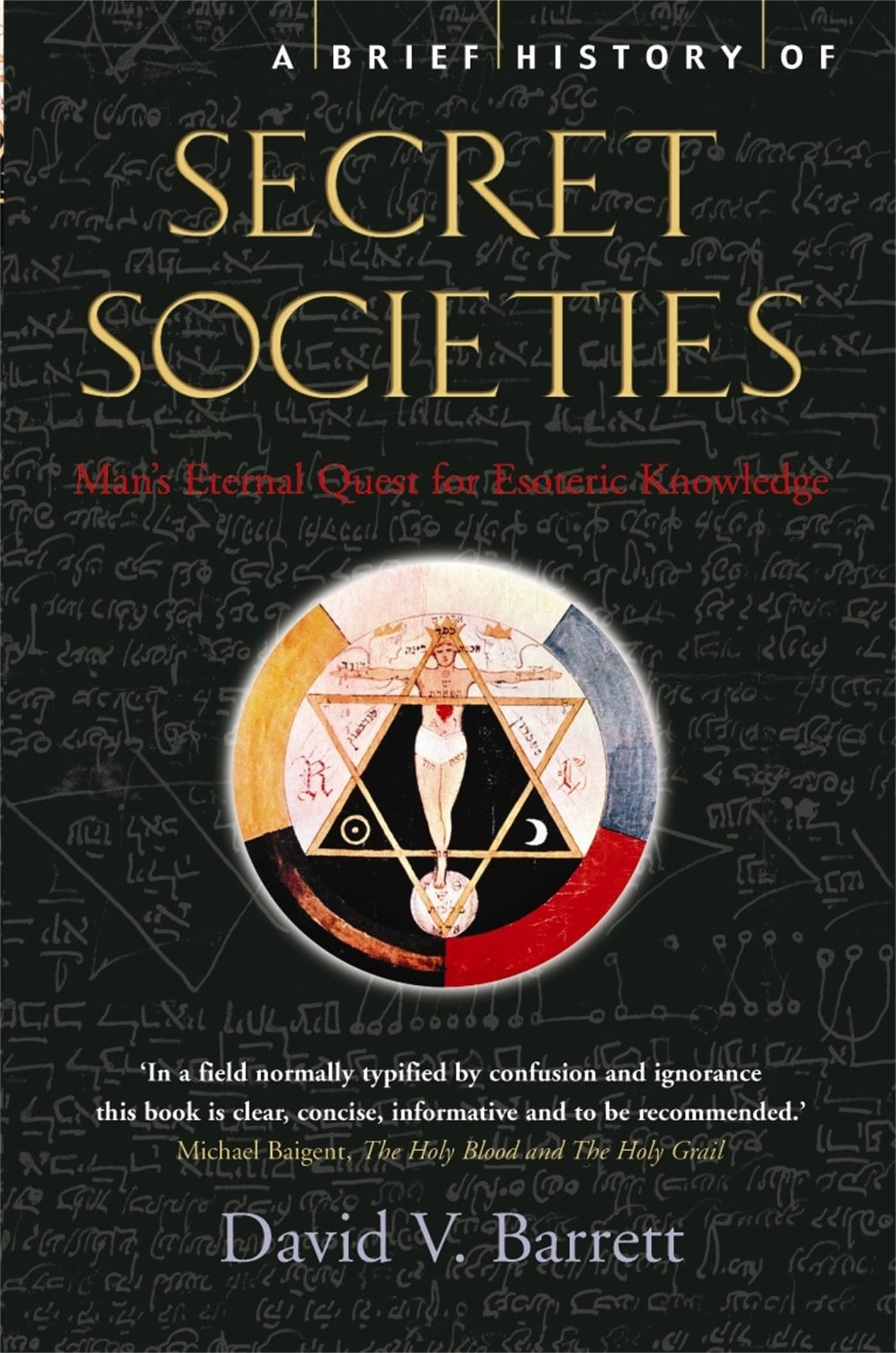 A Brief History of Secret Societies (Brief Histories (Paperback))