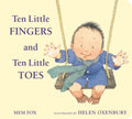 Ten Little Fingers and Ten Little Toes Padded: A Sweet Rhyming Picture Book Celebrating Babies Everywhere for Little Ones