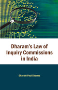DharamS Law Of Inquiry Commissions In India: Vol. 1