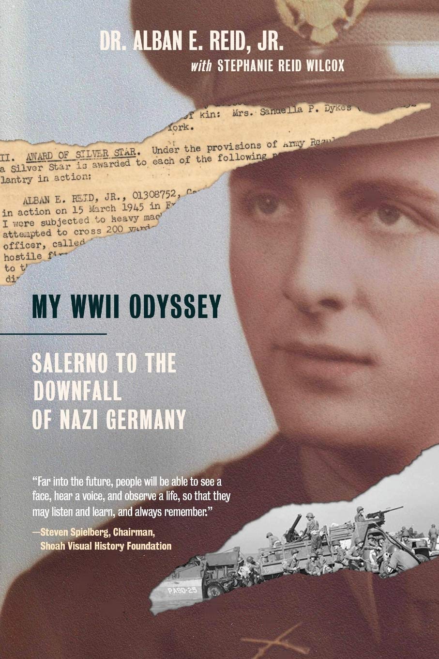 My Wwii Odyssey: Salerno To The Downfall Of Nazi Germany