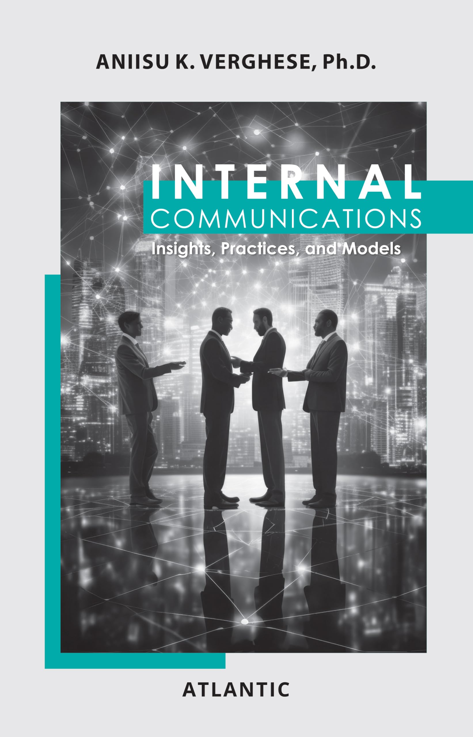 Internal Communications: Insights, Practices and Models