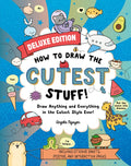 How to Draw the Cutest StuffDeluxe Edition!: Draw Anything and Everything in the Cutest Style Ever! (Volume 7) (Draw Cute Stuff