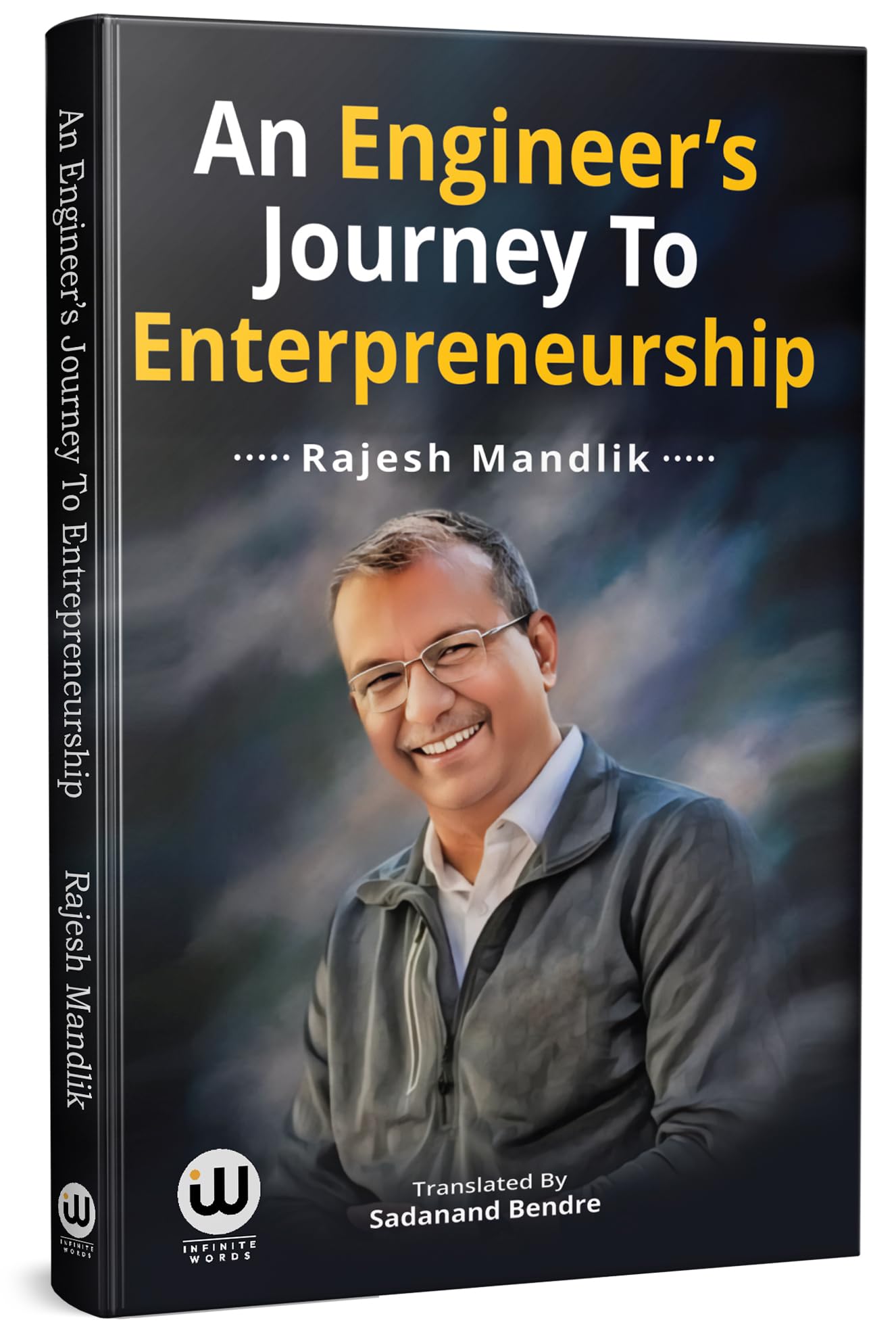 An EngineerS Journey To Entrepreneurship | Rajesh Mandlik |   | An Autobiography Book In English | Entrepreneur Engineer Biograp