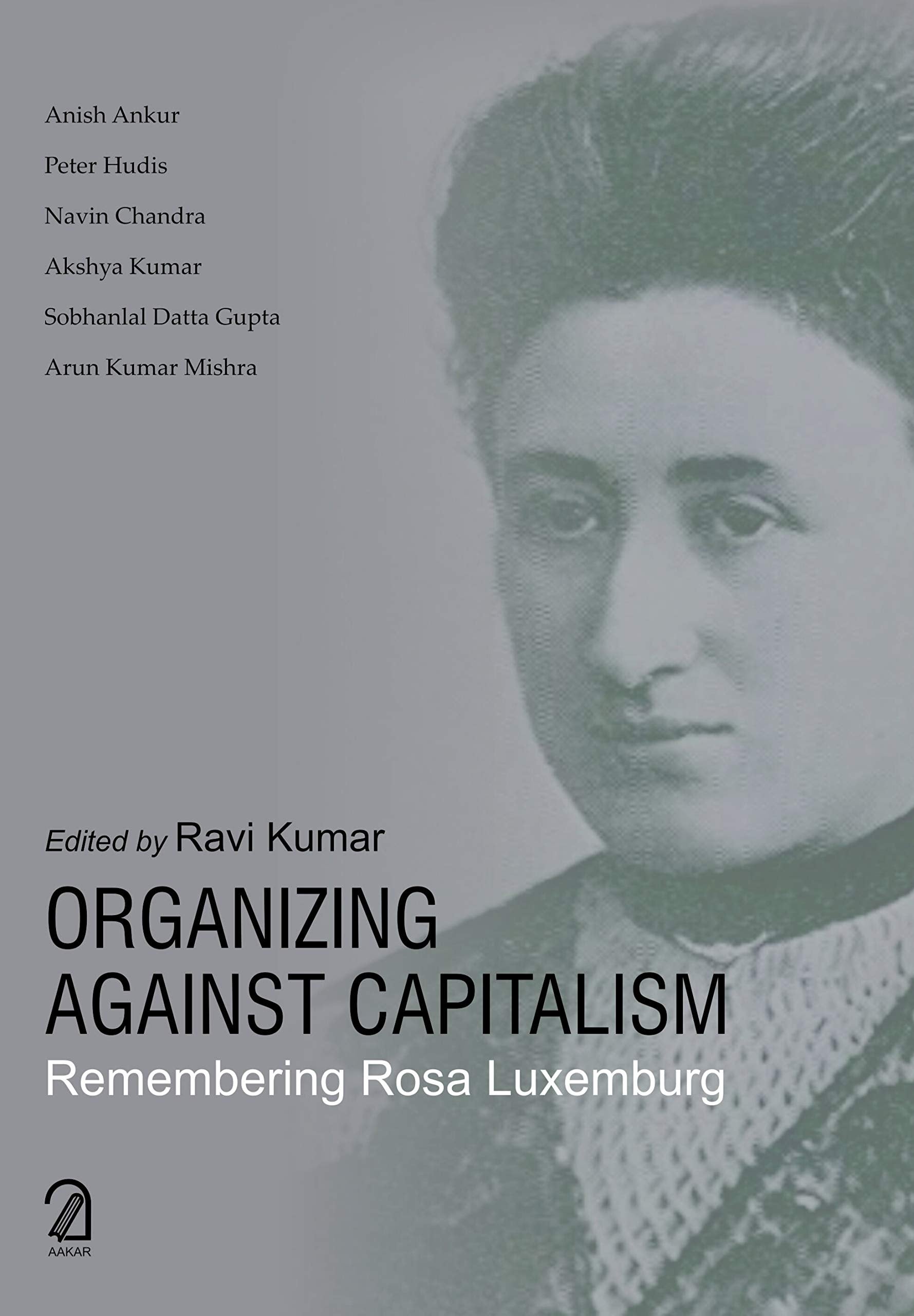 Organizing Against Capitalism: Remembering Rosa Luxemburg