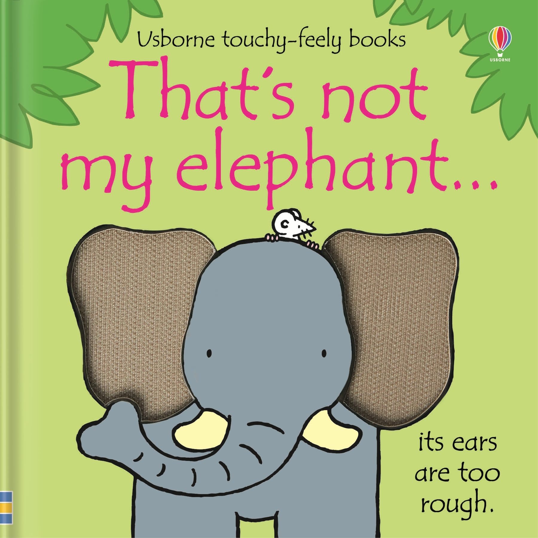 Thats Not My Elephant (Usborne TouchyFeely Books)