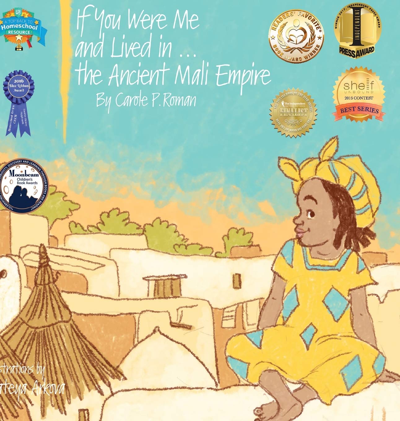 If You Were Me and Lived in...the Ancient Mali Empire: An Introduction to Civilizations Throughout Time (If You Were Me and Live