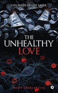 The Unhealthy Love : Life Taker Or Life Saver