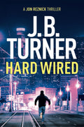 Hard Wired (A Jon Reznick Thriller)