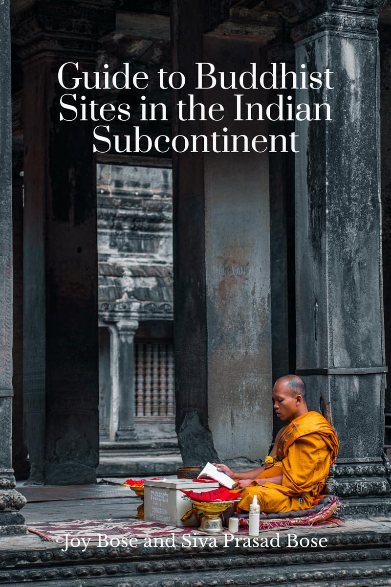 Guide to Buddhist Sites in the Indian Subcontinent