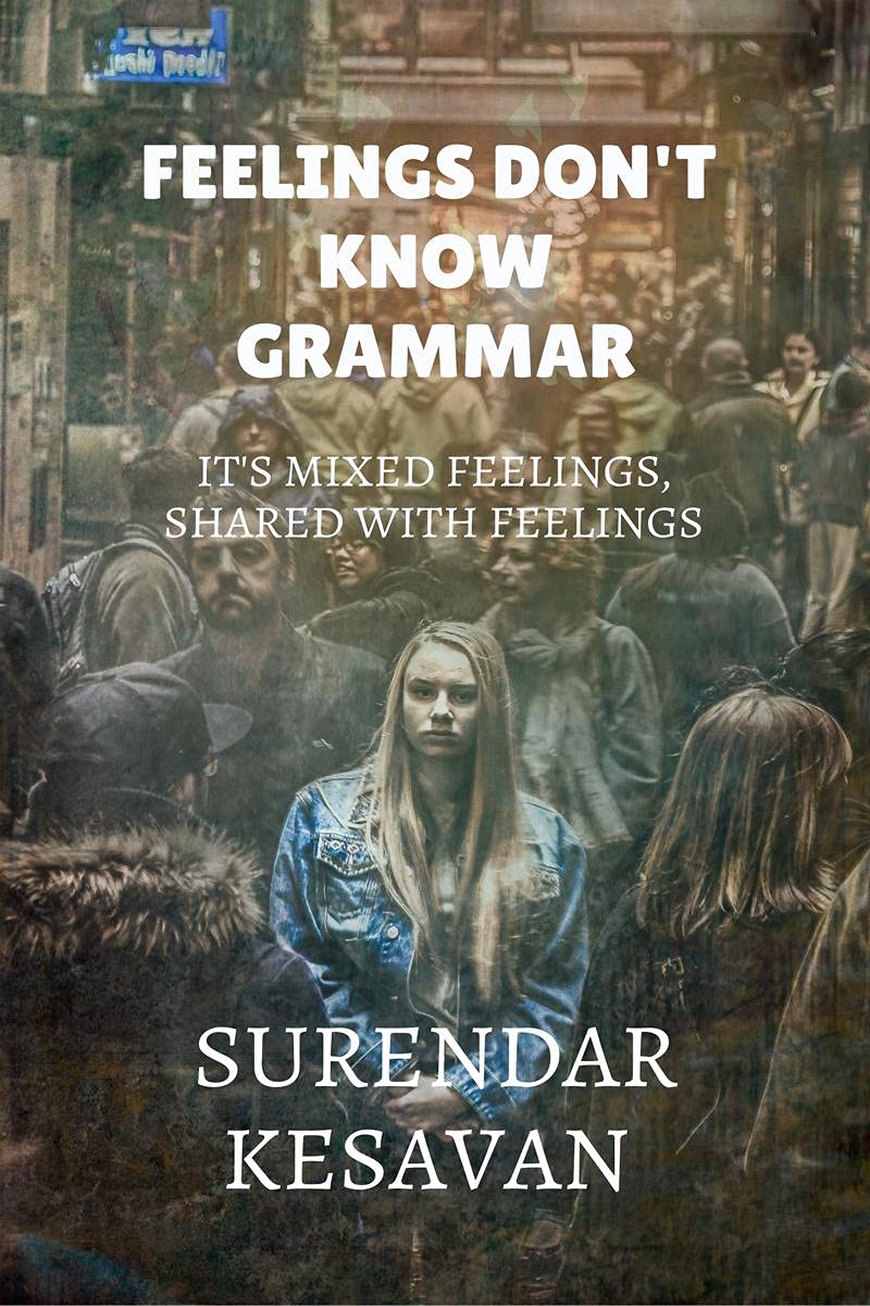 Feelings DoesnT Know Grammar : ItS Mixed Feelings Shared With Feelings