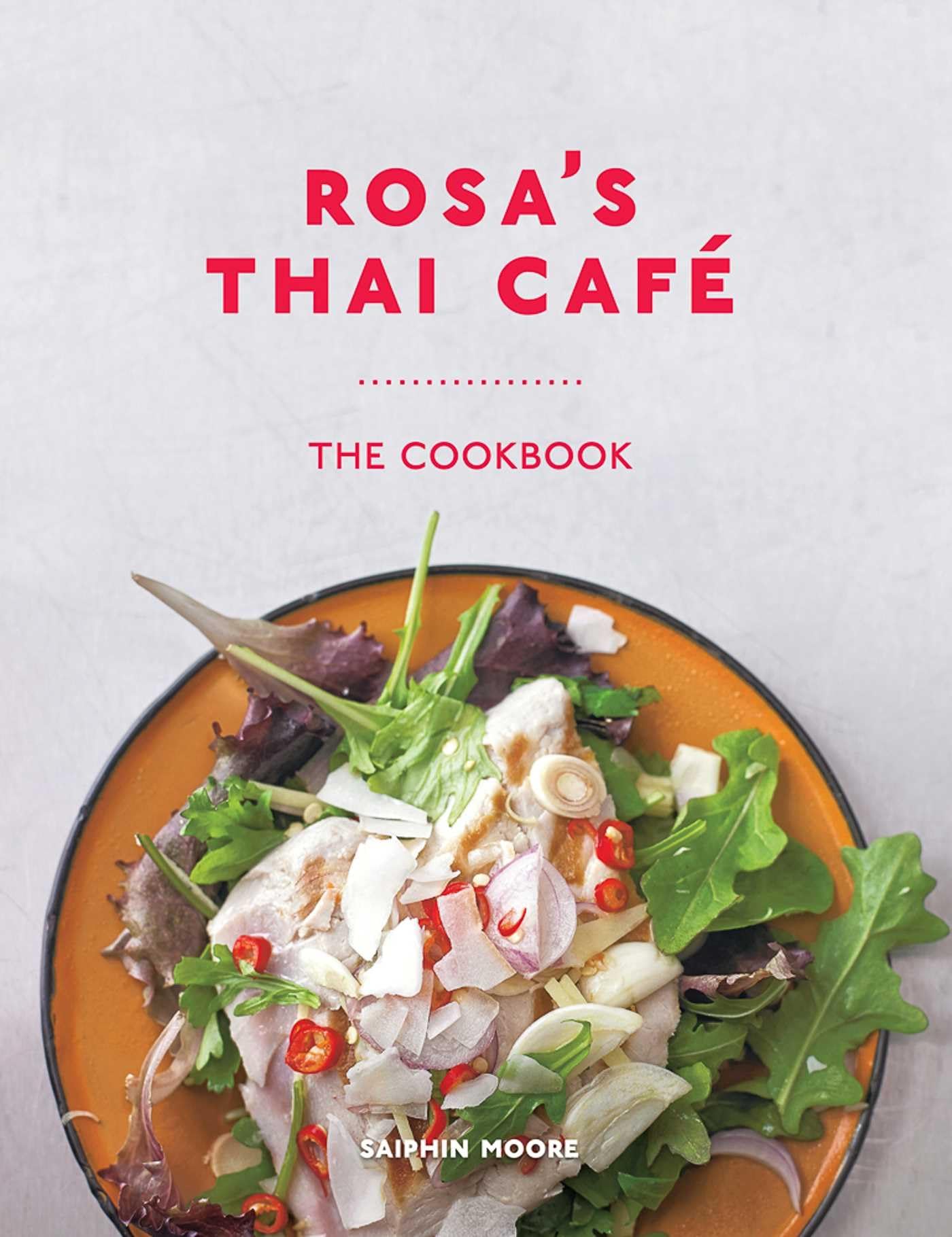 Rosas Thai Caf: The Cookbook