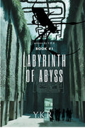 Labyrinth of abyss : Book 1