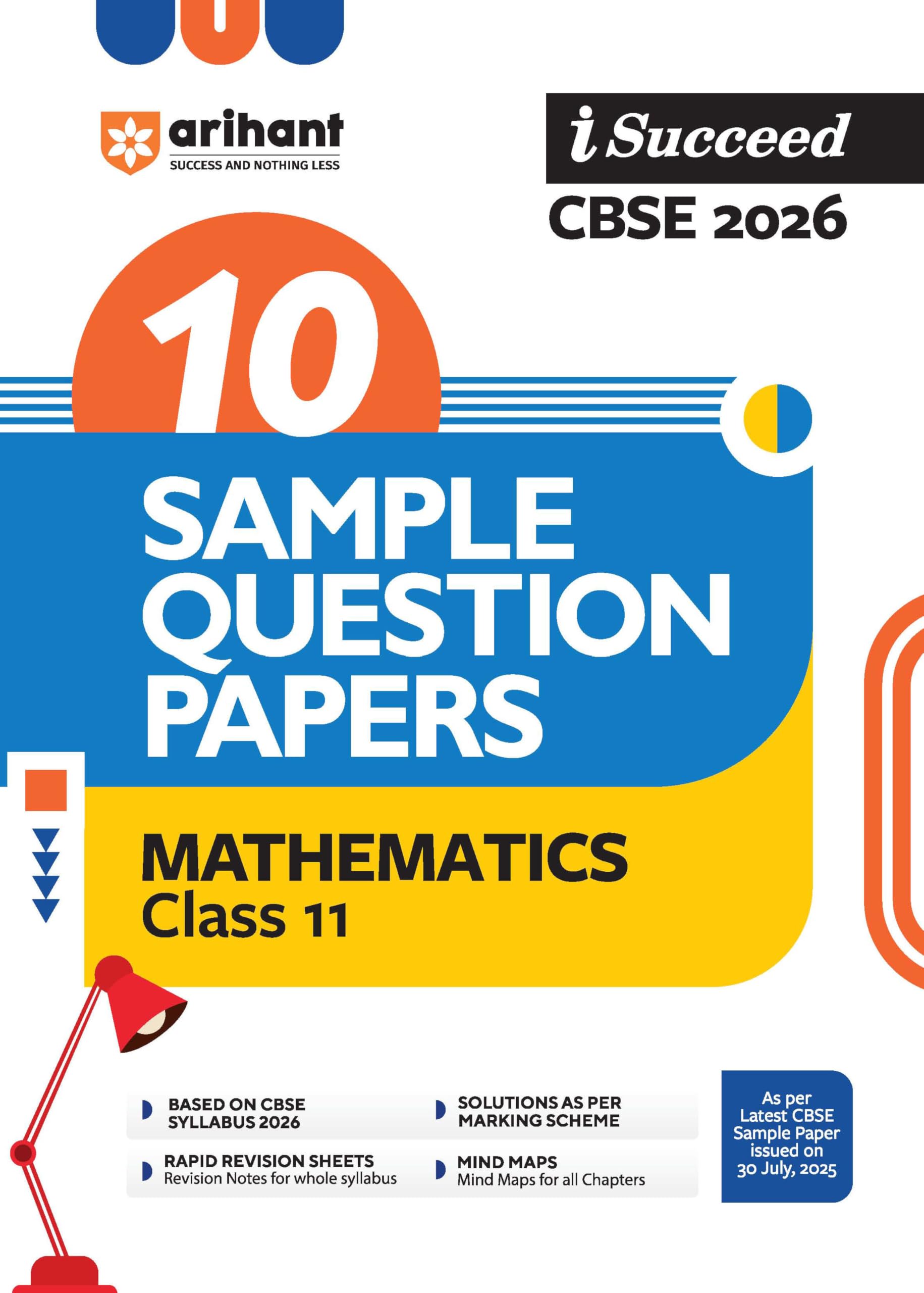 Arihant I Succeed Cbse Sample Question Papers Class 11 Mathematics Exam 2026 | 10 Solved & Practice Papers | Based On Latest Cbs