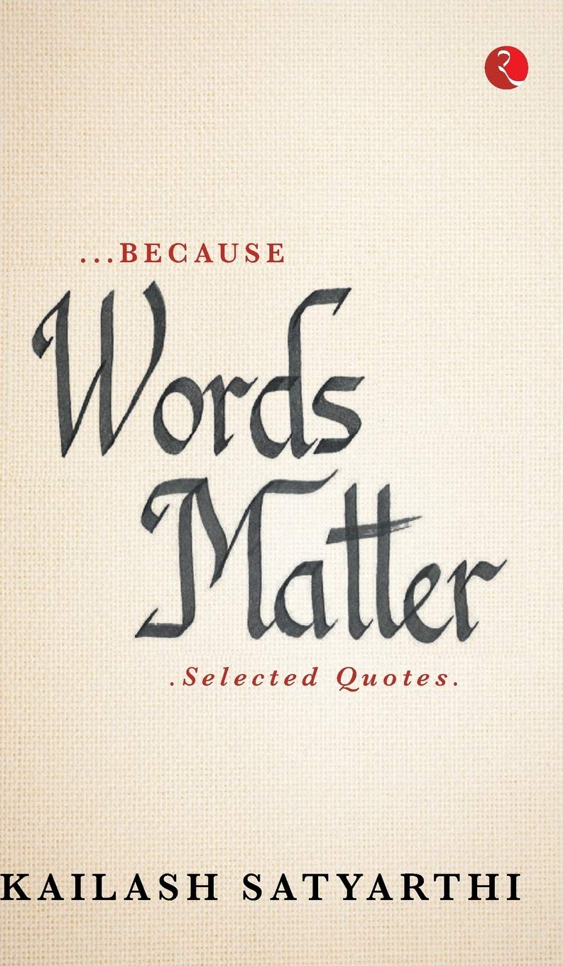 ...Because Words Matter: Selected Quotes