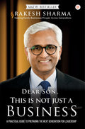 Dear Son, This Is Not Just a Business