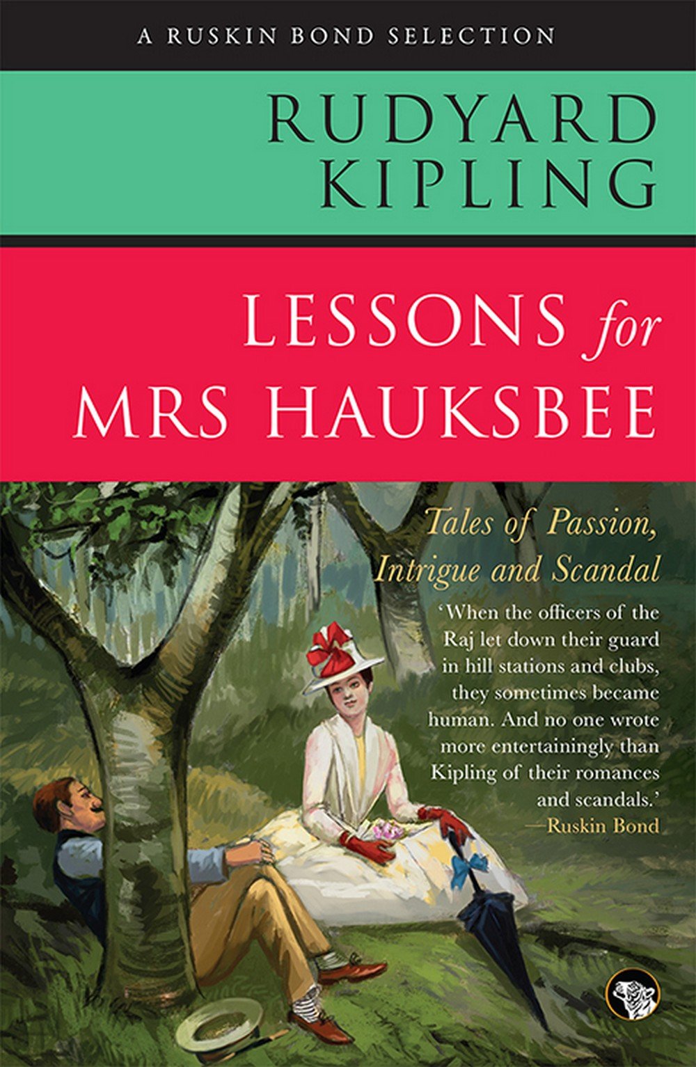 Lessons For Mrs Hauksbee: Tales Of Passion, Intrigue And Rom
