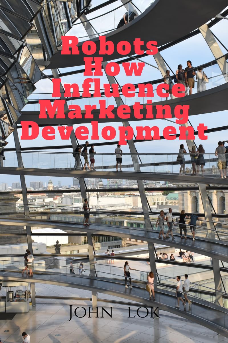 Robots How Influence Marketing Development