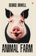 Animal Farm by George Orwell: A Tale of Revolution, Power and Betrayal [Premium Paperback] | Political Satire on Dictatorship | 