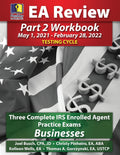 PassKey Learning Systems EA Review Part 2 Workbook: Three Complete IRS Enrolled Agent Practice Exams Businesses: May 1, 2021Feb