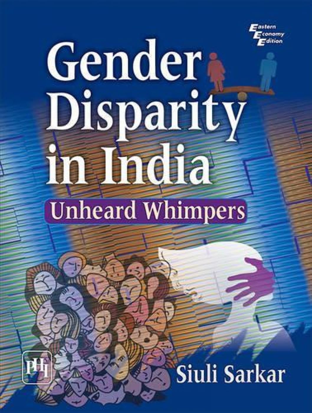 Gender Disparity in India Unheard Whimpers