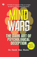 MIND WARS : The Dark Art of Psychological Deception