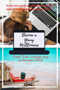 Become A Young Millionaire : Find Your Unique Way To Become One