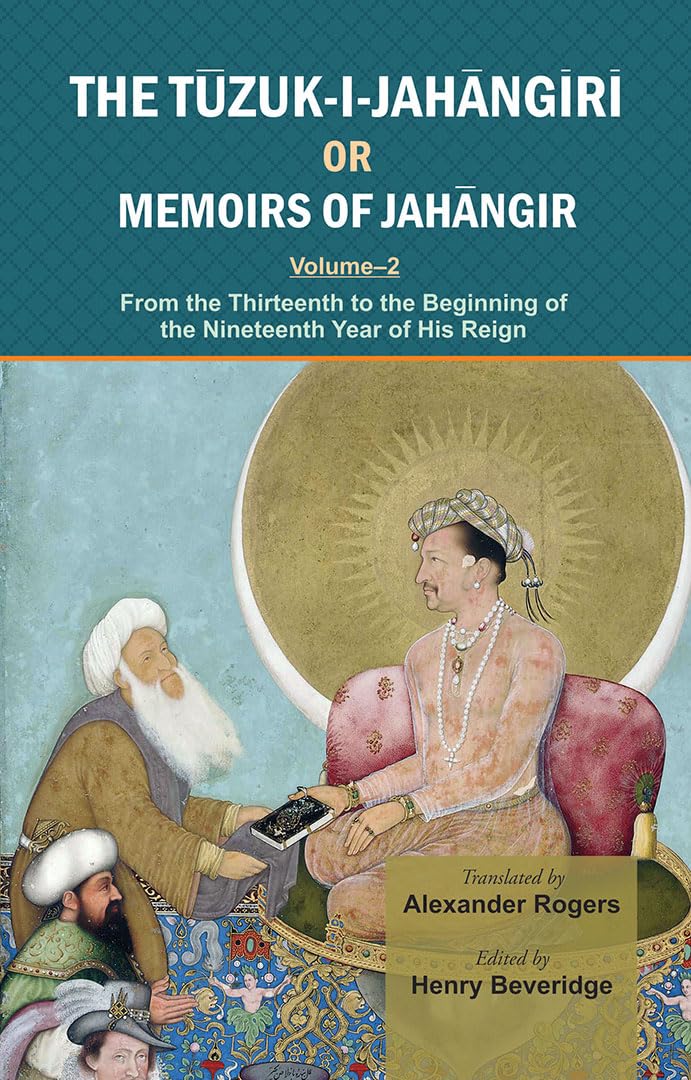 The TuzukIJahangiri Or Memoirs Of Jahangir