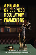 A Primer On Business Regulatory Framework