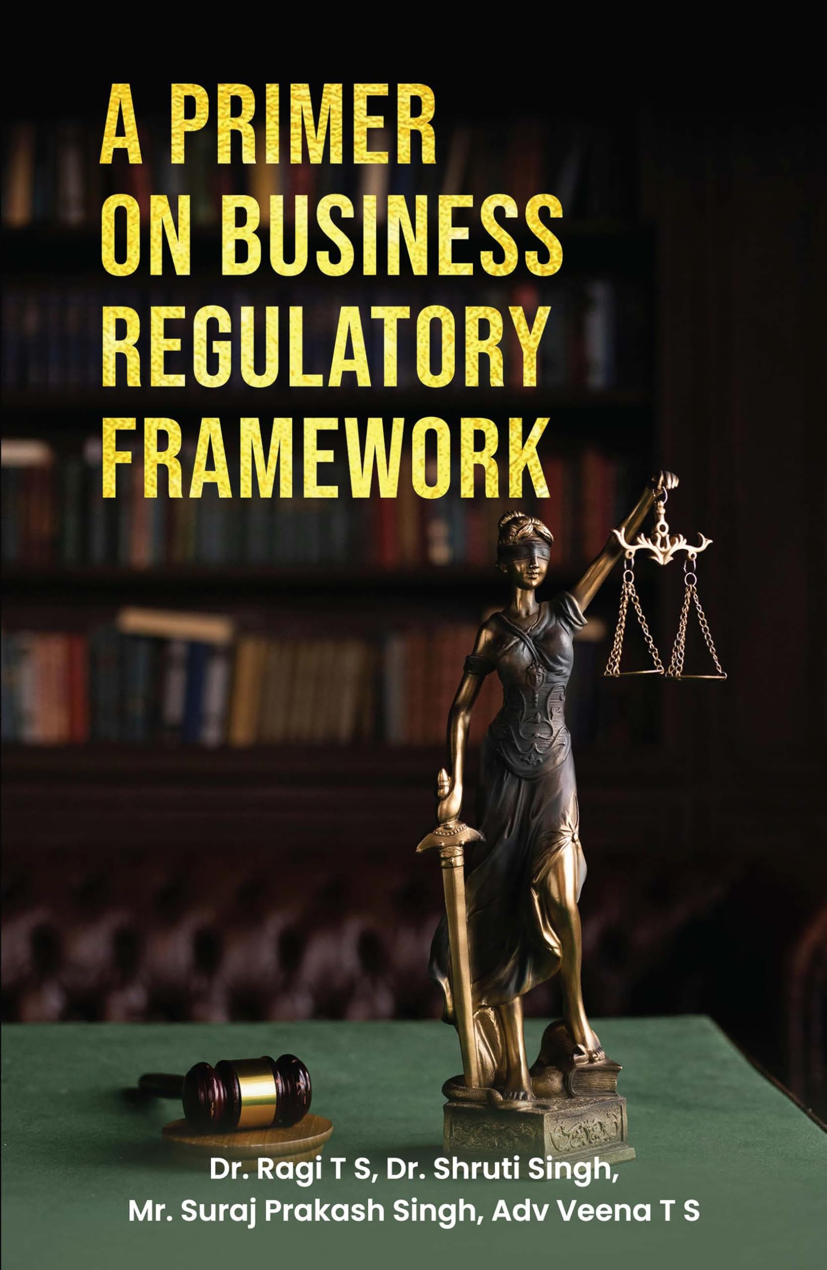 A Primer On Business Regulatory Framework