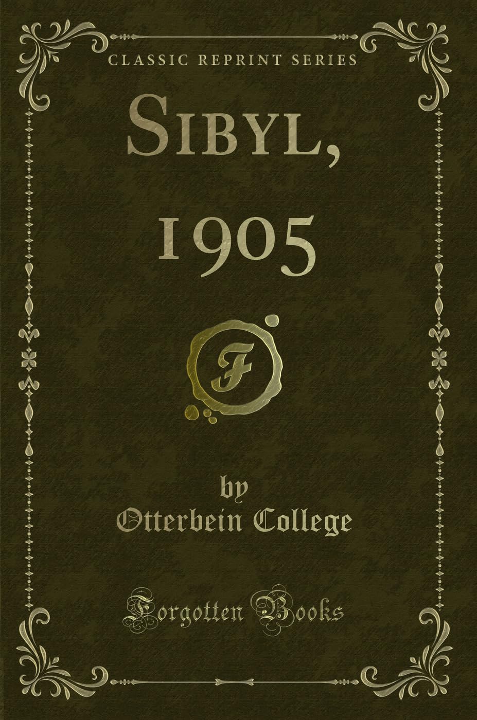 Sibyl, 1905 (Classic Reprint)