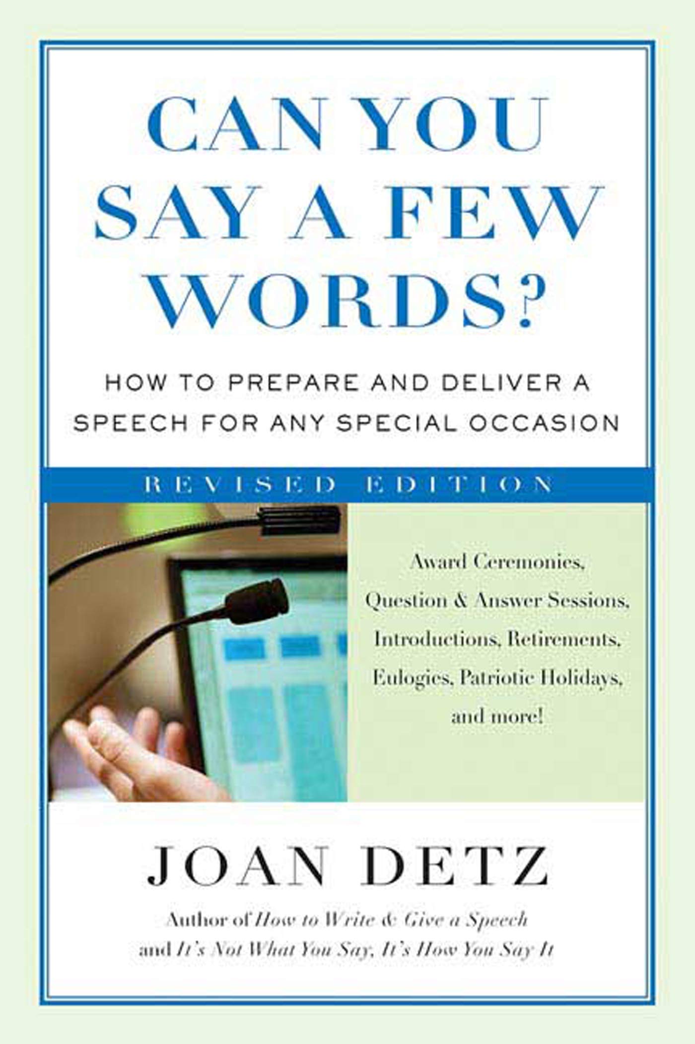 Can You Say a Few Words?: How to Prepare and Deliver a Speech for Any Special Occasion