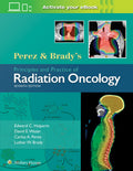 Perez & Bradys Principles and Practice of Radiation Oncology (Perez and Bradys Principles and Practice of Radiation Oncology)