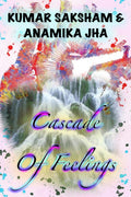 Cascade Of Feelings: The Side Book Of Life