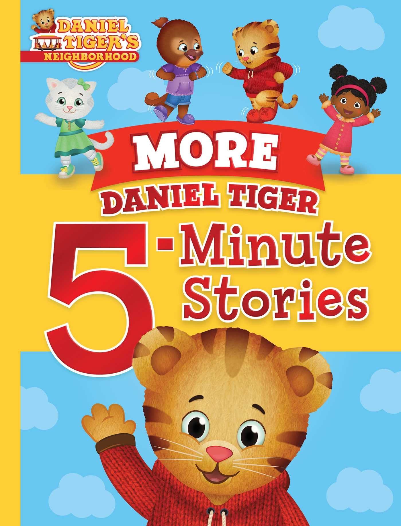 More Daniel Tiger 5Minute Stories (Daniel Tigers Neighborhood)