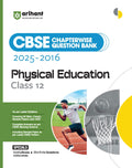Arihant Cbse Chapterwise Question Bank 20252016 For Class 12 Physical Education | Latest Syllabus | Includes Solved Papers, Samp