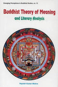Buddhist Theory of Meaning and Literary Analysis: 10 (Emerging Perceptions in Buddhist Studies)