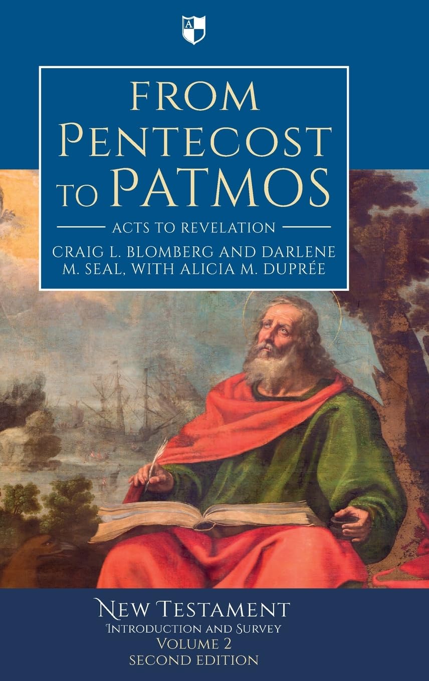 From Pentecost to Patmos: Acts To Revelation: An Introduction And Survey