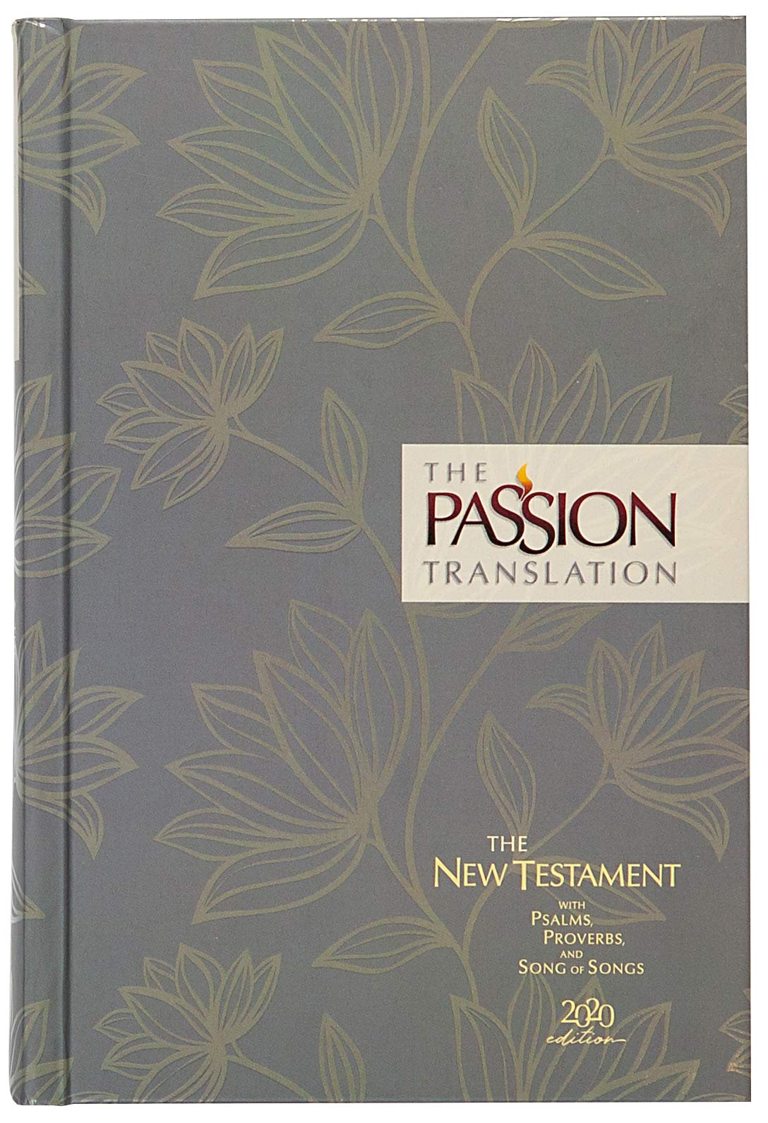 The Passion Translation New Testament (2020 Edition) HC Floral: With Psalms, Proverbs, and Song of Songs (Hardcover)  A Perfect