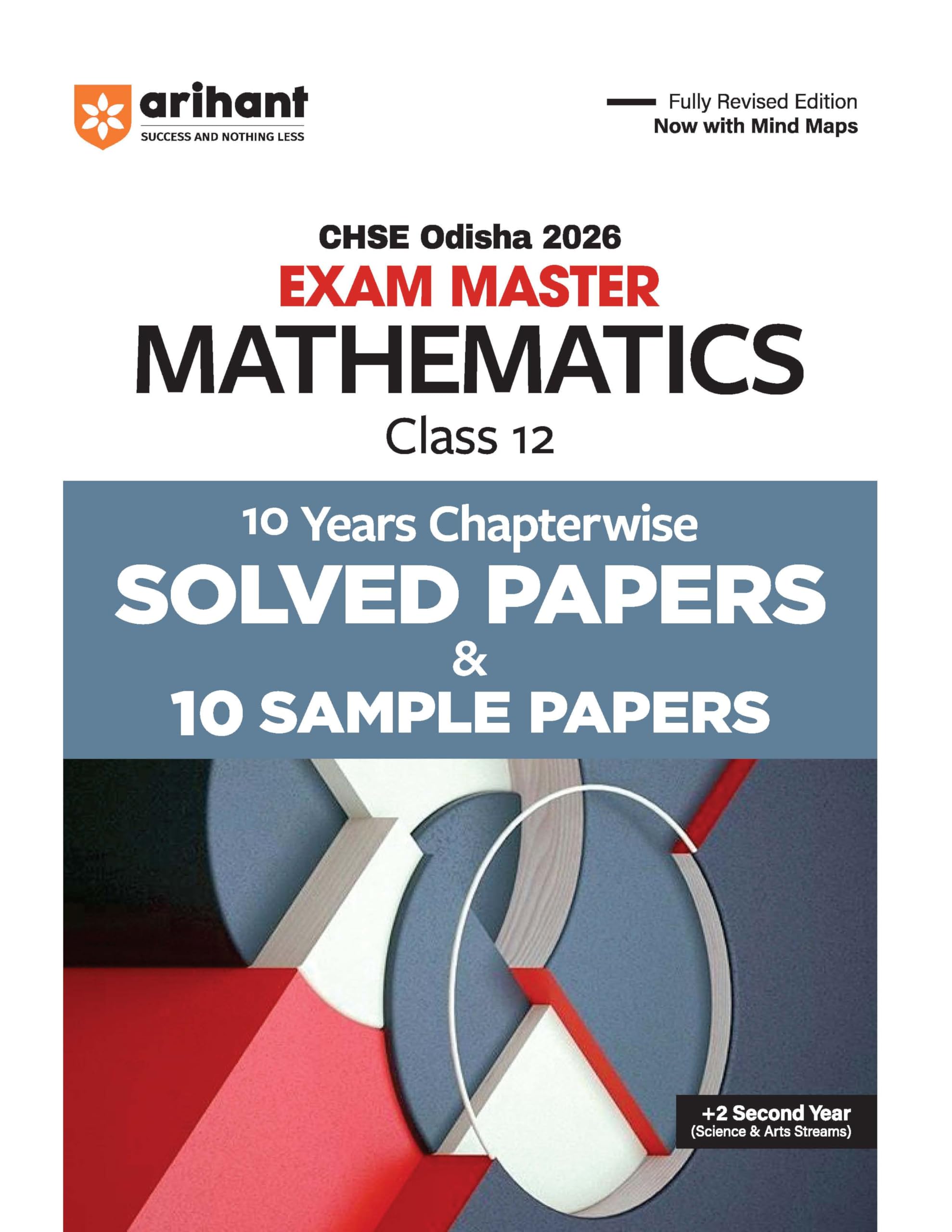 Arihant CHSE Odisha Master Mathematics Class 12 Exam 2026 | With 10 Years Chapterwise Solved Papers and 10 Sample Papers | Fully