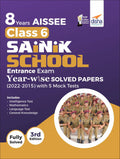 8 Years Aissee Class 6 Sainik School Entrance Exam YearWise Solved Papers (2022  2015) With 5 Mock Tests 3Rd Edition