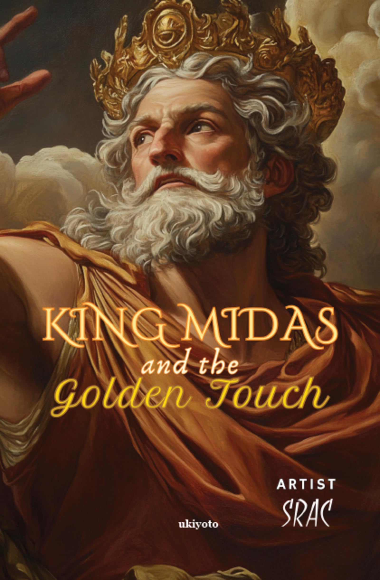 King Midas and the Golden Touch : Illustrated Tales | Childrens Classics | Full Coloured Graphic Book