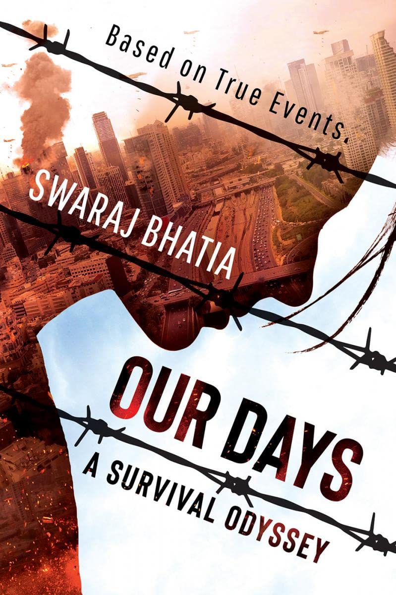 Our Days: A Survival Odyssey : Based On True Events