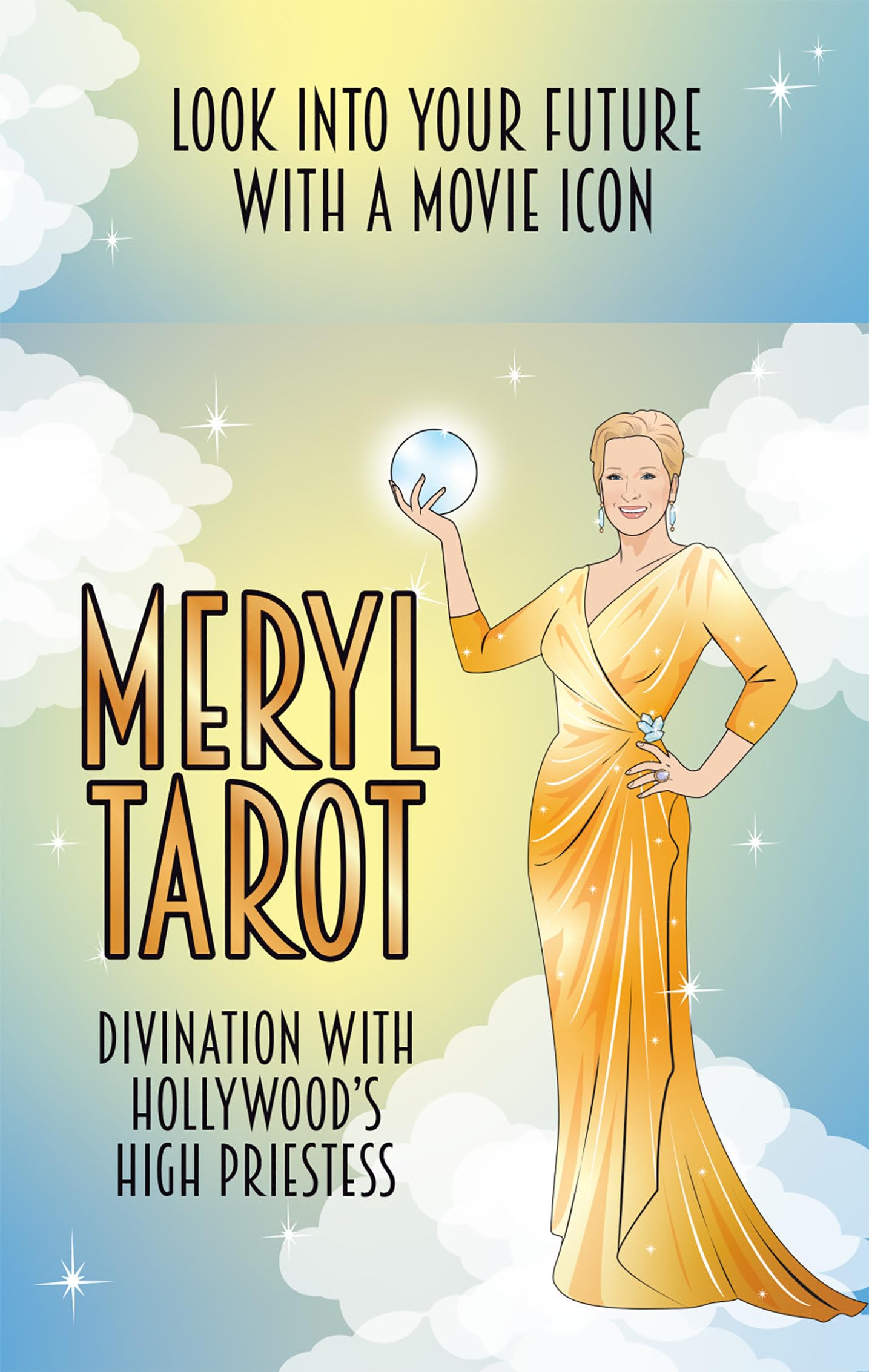 Meryl Tarot: Divination with Hollywoods high priestess