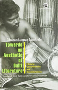 TOWARDS AN AESTHETIC OF DALIT LITERATURE
