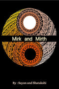 Mirk and Mirth : Hope blooms in the dark