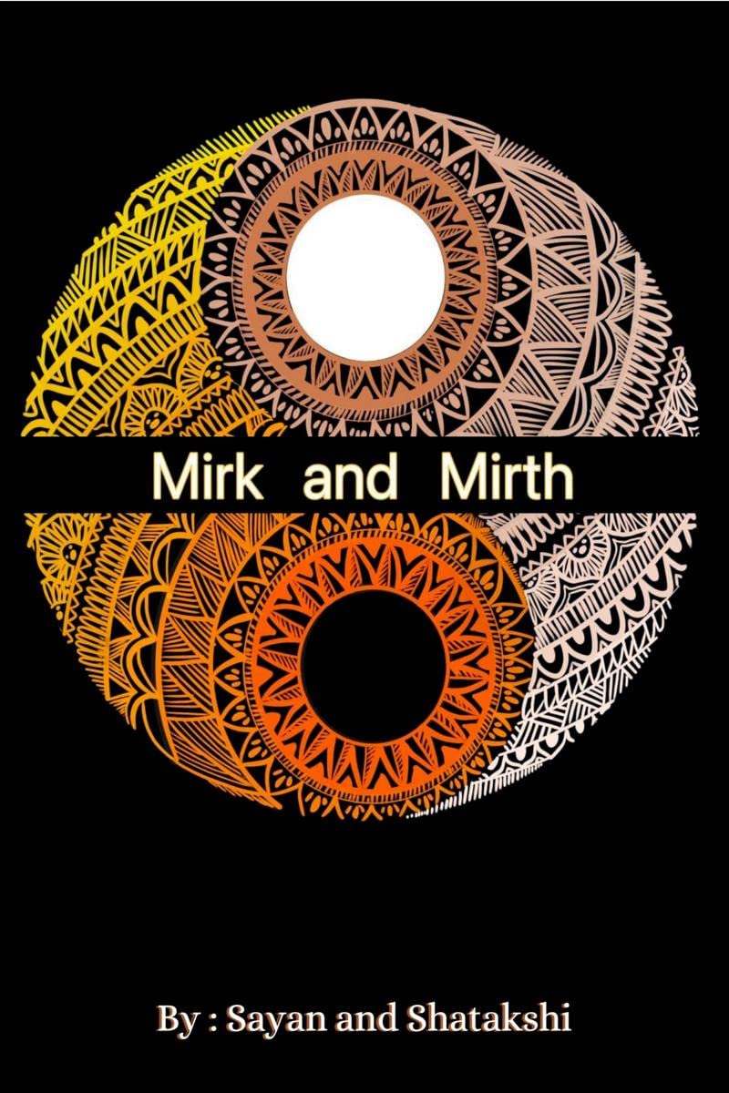 Mirk and Mirth : Hope blooms in the dark